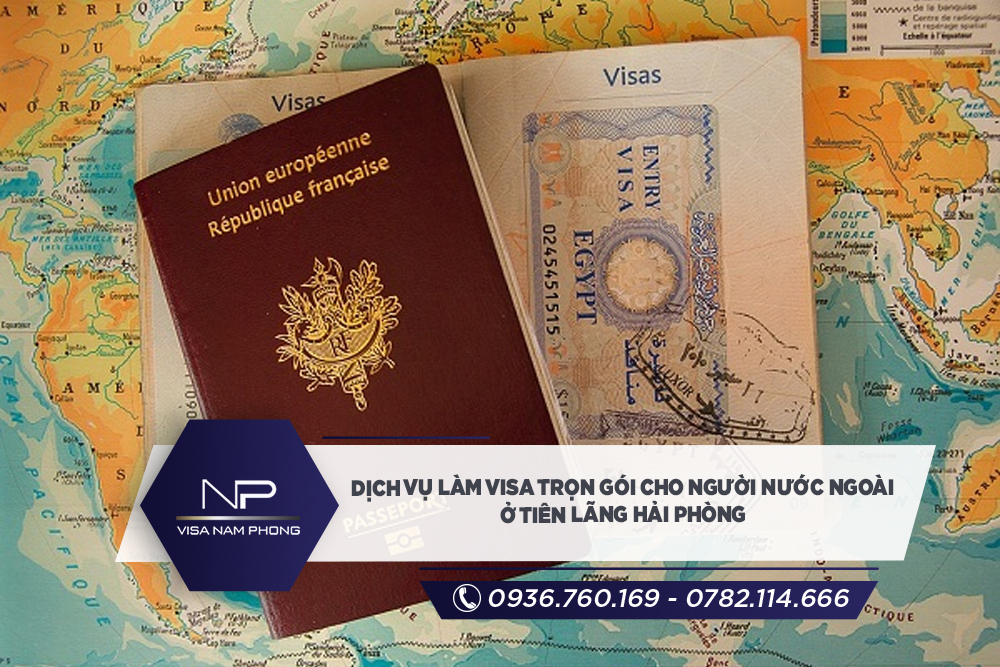 Dịch vụ Làm visa trọn gói cho người nước ngoài ở Tiên Lãng Hải phòng