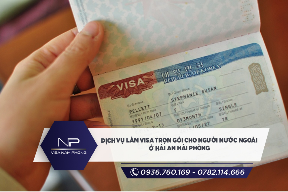 Dịch vụ Làm visa trọn gói cho người nước ngoài ở Hải An Hải phòng