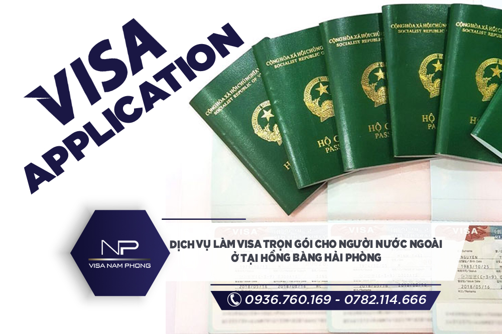 Dịch vụ Làm visa trọn gói cho người nước ngoài ở tại Hồng Bàng Hải phòng