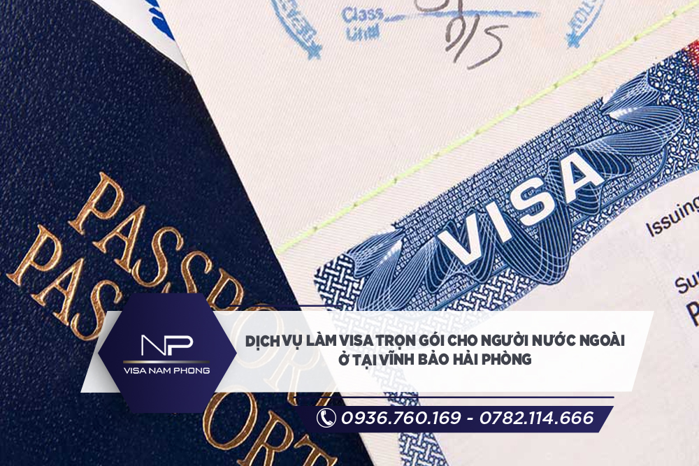 Dịch vụ Làm visa trọn gói cho người nước ngoài ở tại Vĩnh Bảo Hải phòng