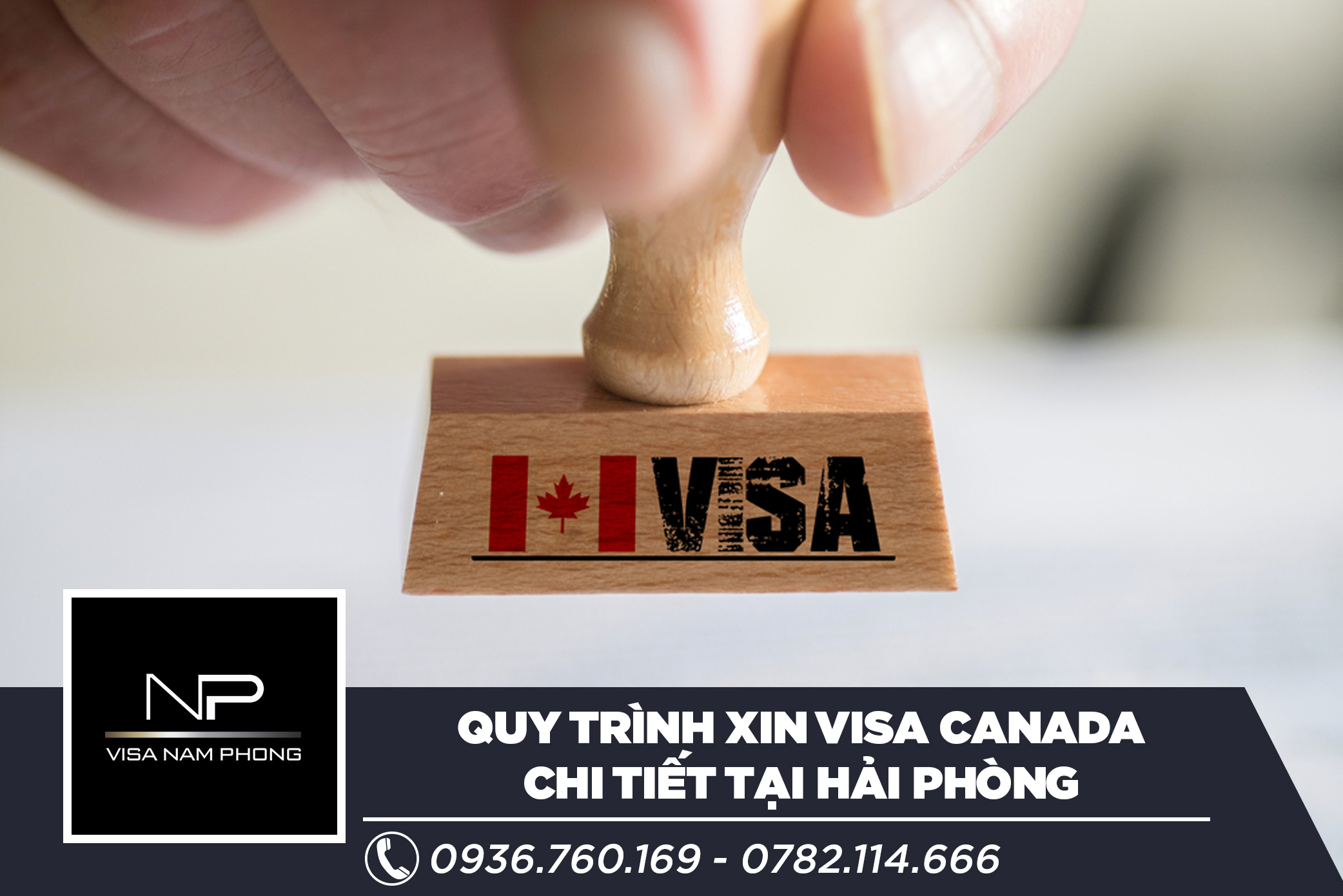 Quy trình xin visa Canada chi tiết tại Hải Phòng