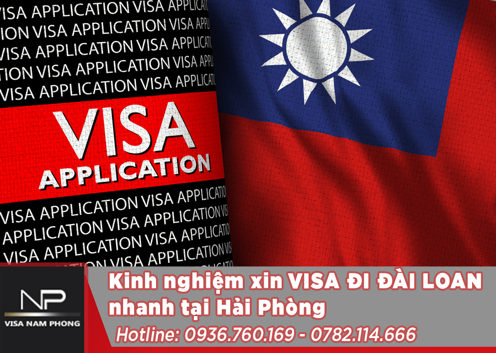 Kinh nghiệm xin visa đi Đài Loan tại Hải Phòng