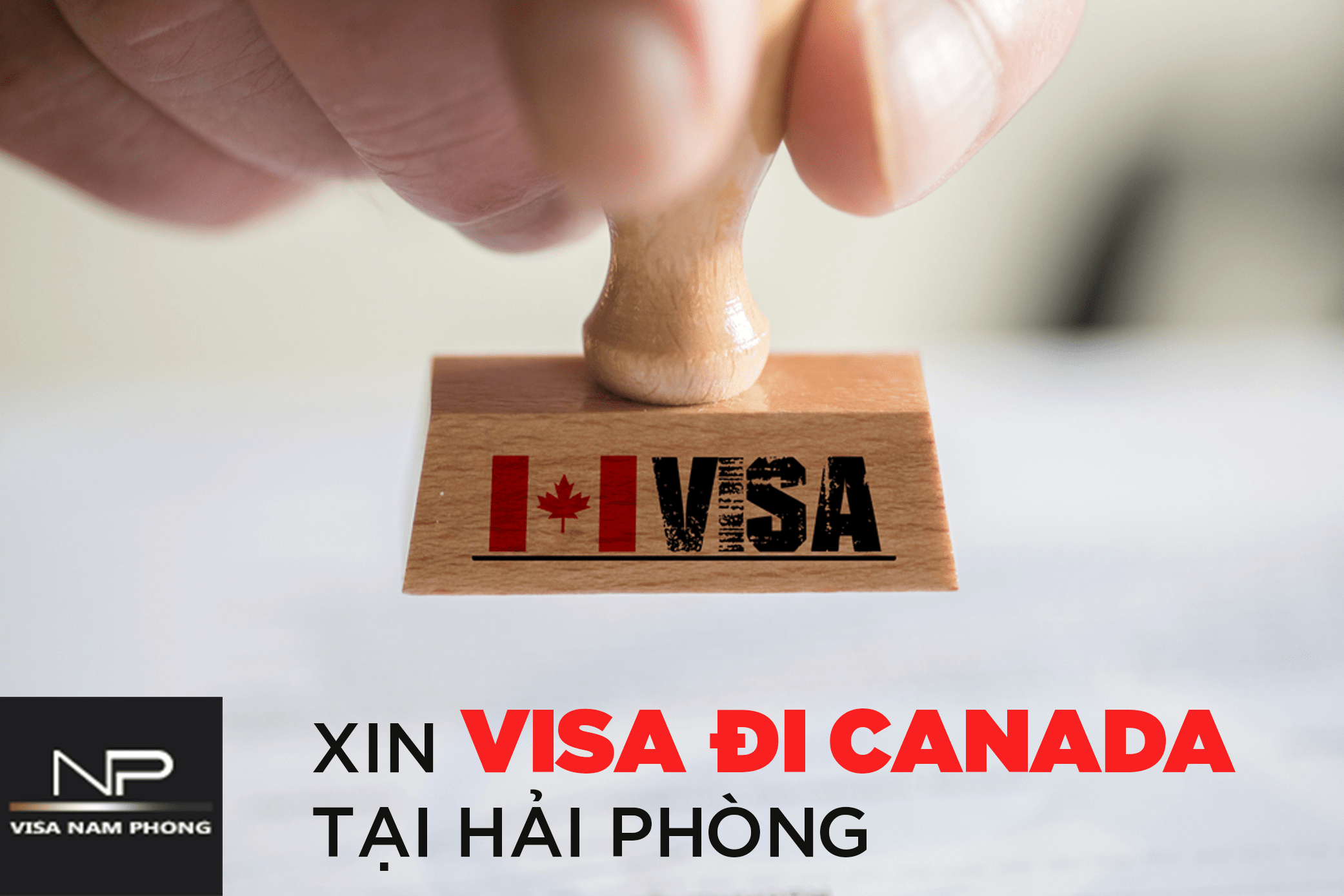 Xin visa đi Canada tại Hải Phòng